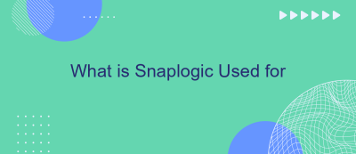 What is Snaplogic Used for