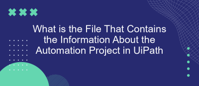 What is the File That Contains the Information About the Automation Project in UiPath