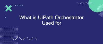 What is UiPath Orchestrator Used for
