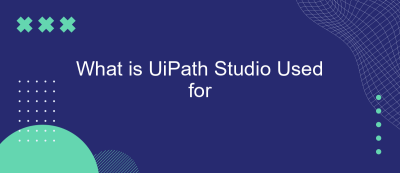 What is UiPath Studio Used for
