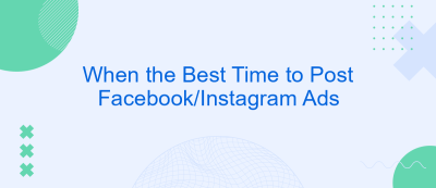 When the Best Time to Post Facebook/Instagram Ads