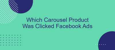 Which Carousel Product Was Clicked Facebook Ads