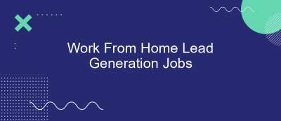 Work From Home Lead Generation Jobs