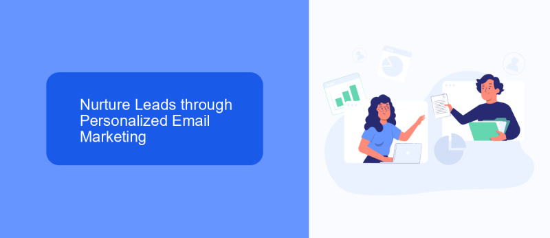 Nurture Leads through Personalized Email Marketing