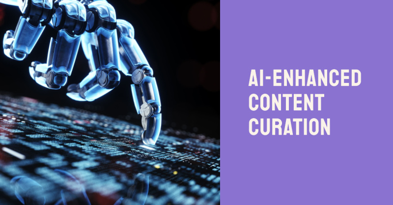 AI-Enhanced Content Curation