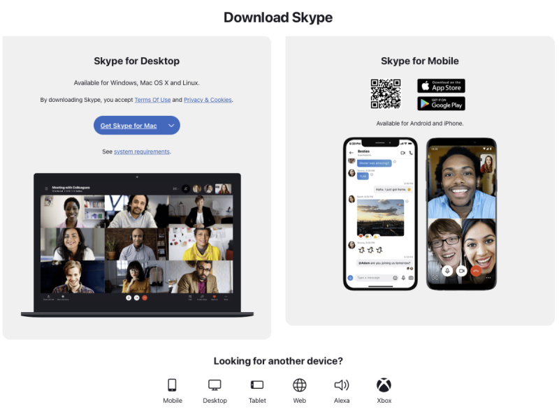 Skype clients are available for many devices and platforms