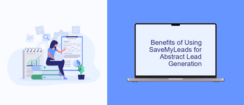 Benefits of Using SaveMyLeads for Abstract Lead Generation