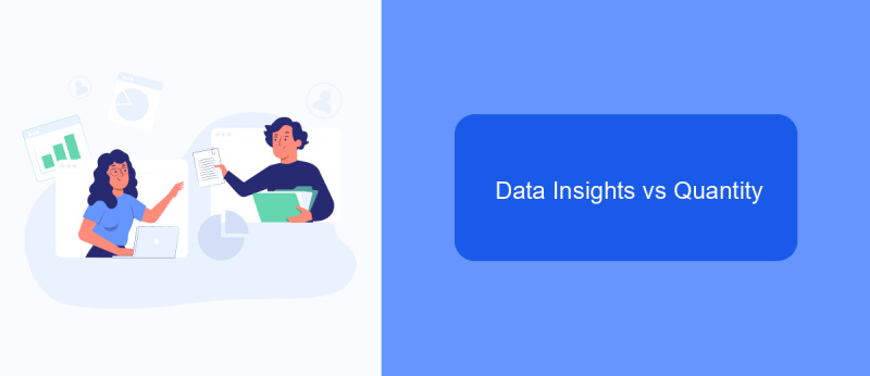 Data Insights vs Quantity