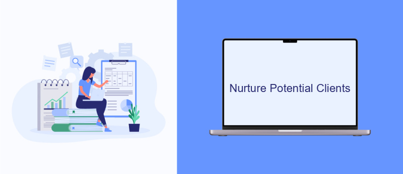 Nurture Potential Clients