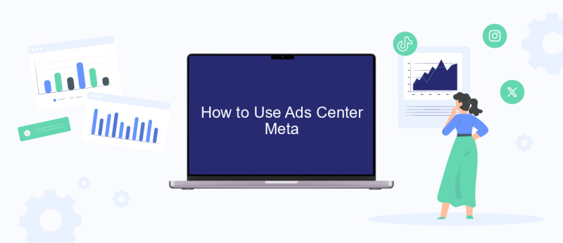 How to Use Ads Center Meta