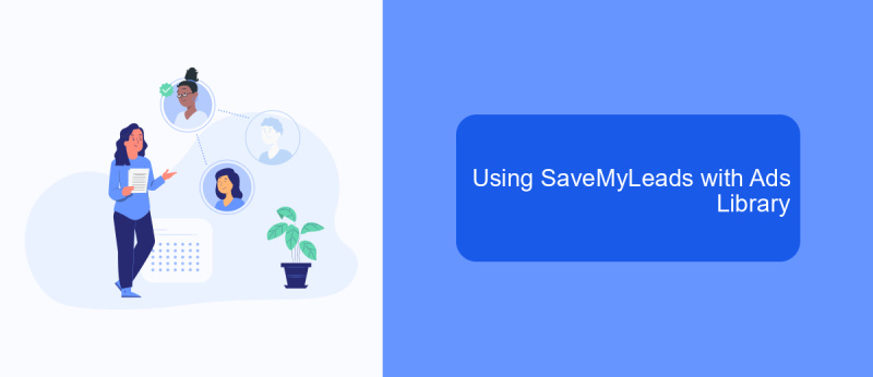 Using SaveMyLeads with Ads Library