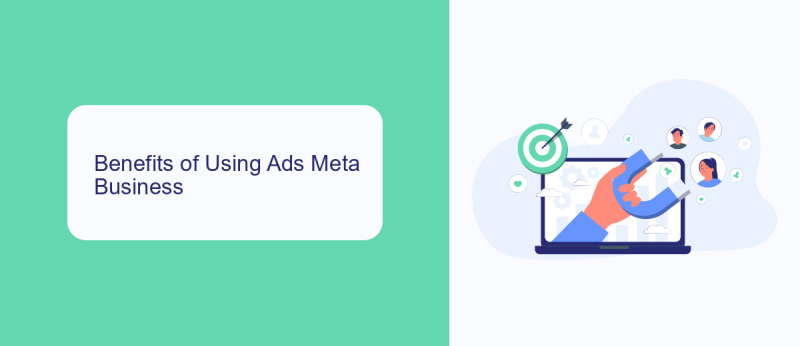 Benefits of Using Ads Meta Business