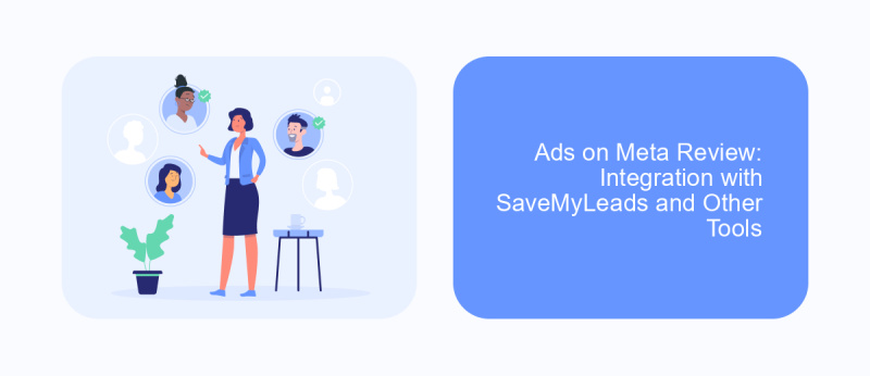 Ads on Meta Review: Integration with SaveMyLeads and Other Tools