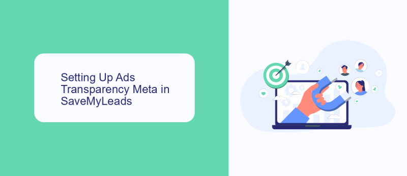 Setting Up Ads Transparency Meta in SaveMyLeads