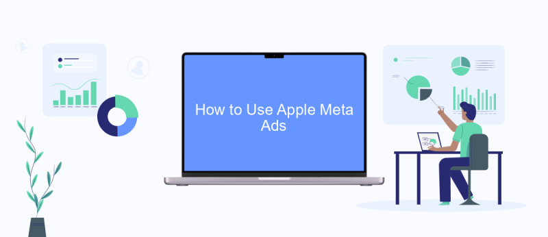 How to Use Apple Meta Ads