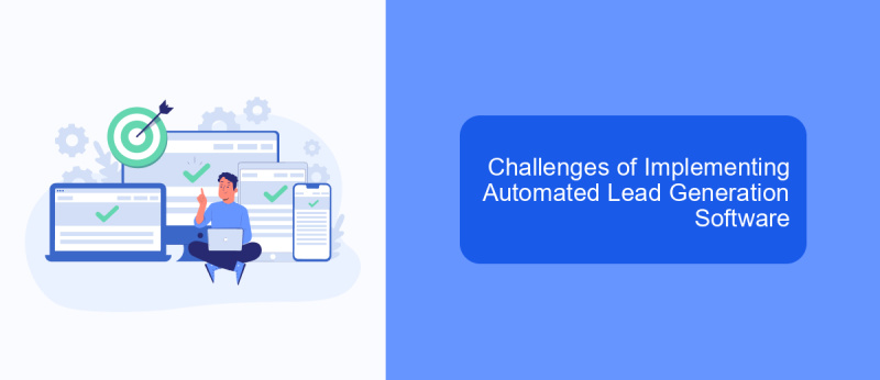 Challenges of Implementing Automated Lead Generation Software