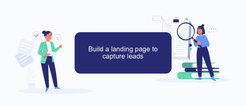 Build a landing page to capture leads