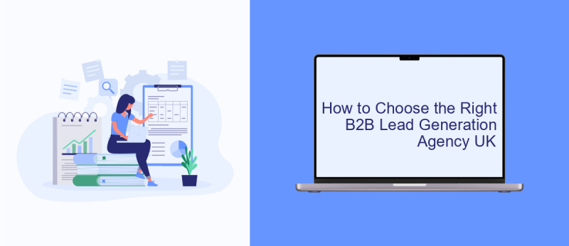 How to Choose the Right B2B Lead Generation Agency UK