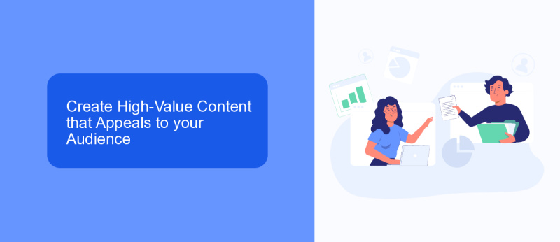 Create High-Value Content that Appeals to your Audience