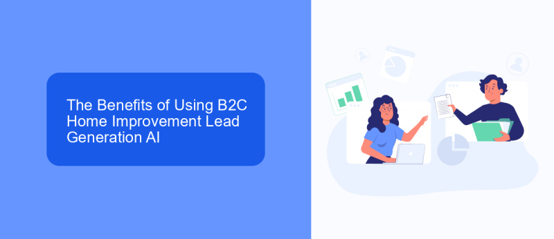 The Benefits of Using B2C Home Improvement Lead Generation AI