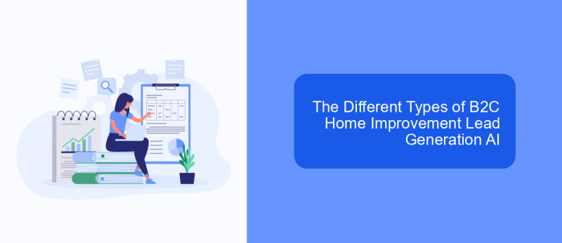 The Different Types of B2C Home Improvement Lead Generation AI