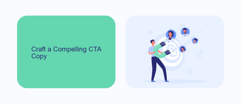 Craft a Compelling CTA Copy