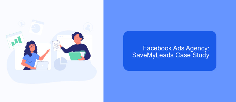 Facebook Ads Agency: SaveMyLeads Case Study