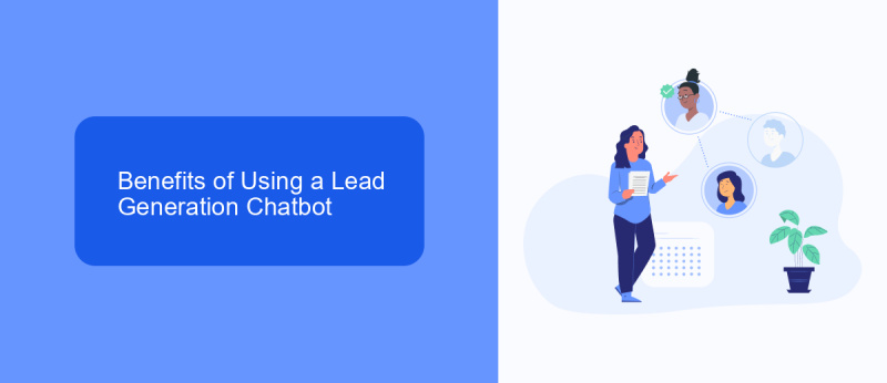 Benefits of Using a Lead Generation Chatbot