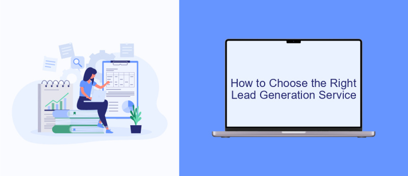 How to Choose the Right Lead Generation Service