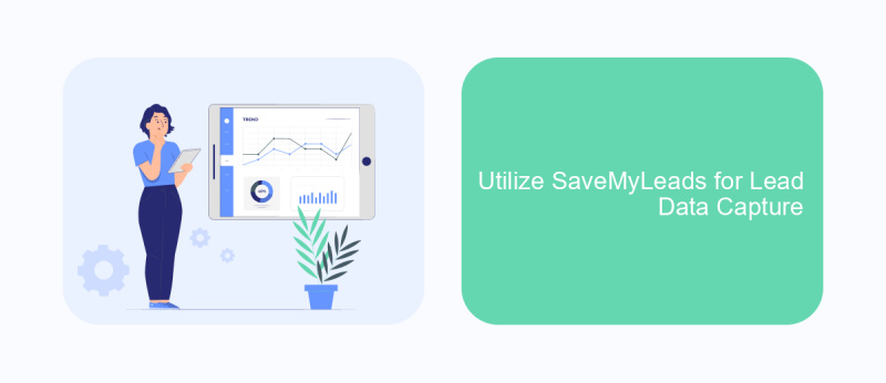 Utilize SaveMyLeads for Lead Data Capture