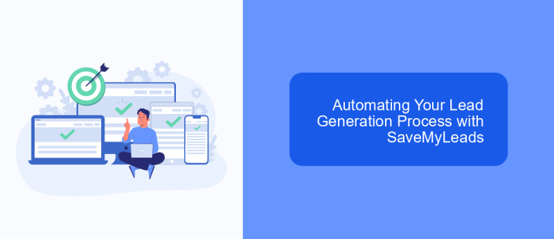 Automating Your Lead Generation Process with SaveMyLeads