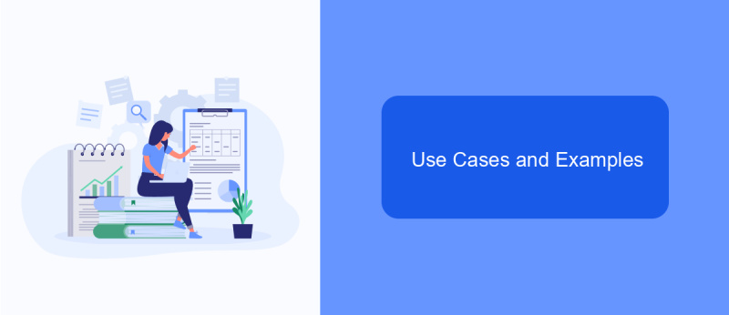 Use Cases and Examples