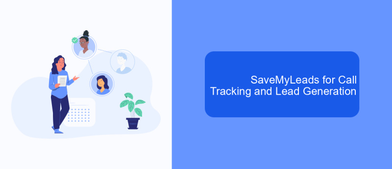 SaveMyLeads for Call Tracking and Lead Generation