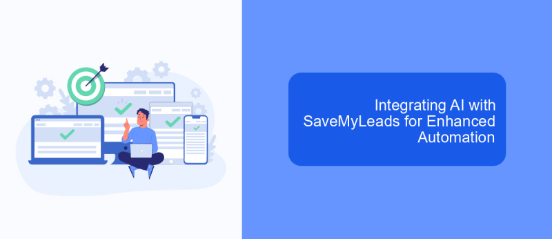 Integrating AI with SaveMyLeads for Enhanced Automation