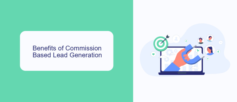 Benefits of Commission Based Lead Generation