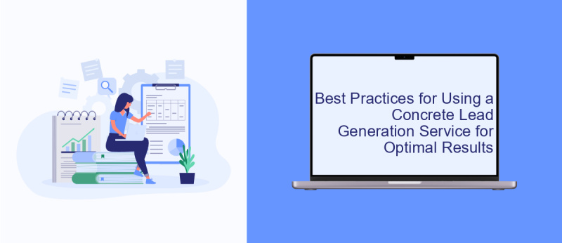 Best Practices for Using a Concrete Lead Generation Service for Optimal Results