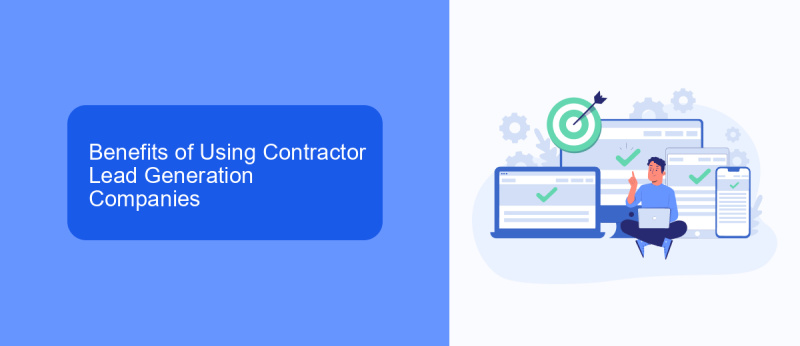 Benefits of Using Contractor Lead Generation Companies