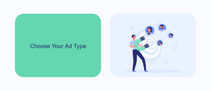 Choose Your Ad Type