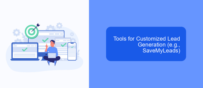 Tools for Customized Lead Generation (e.g., SaveMyLeads)