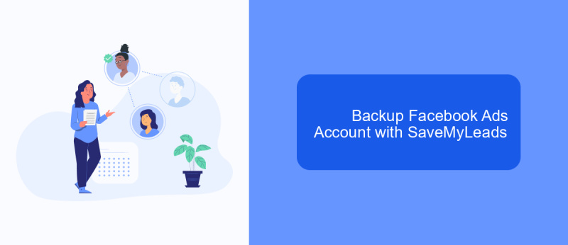 Backup Facebook Ads Account with SaveMyLeads