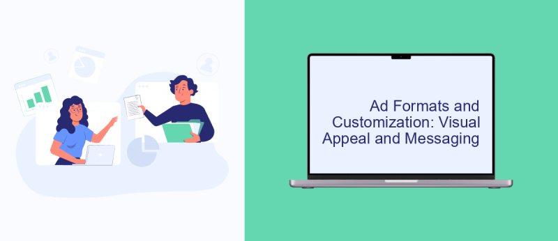 Ad Formats and Customization: Visual Appeal and Messaging