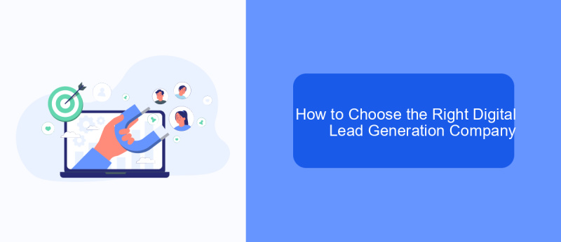 How to Choose the Right Digital Lead Generation Company