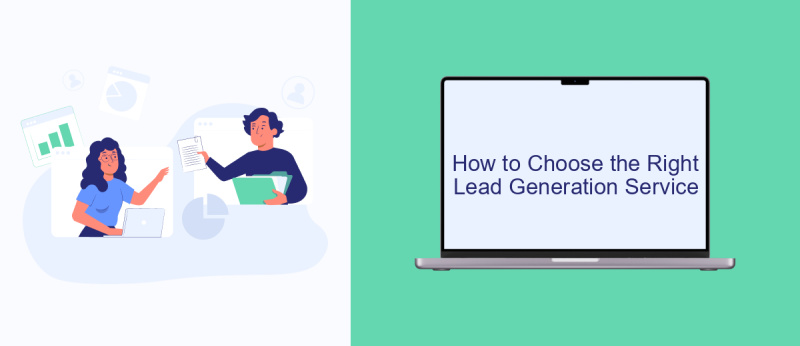 How to Choose the Right Lead Generation Service