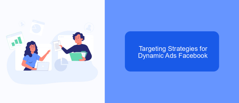 Targeting Strategies for Dynamic Ads Facebook