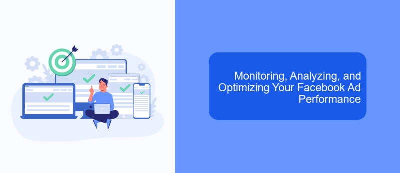 Monitoring, Analyzing, and Optimizing Your Facebook Ad Performance