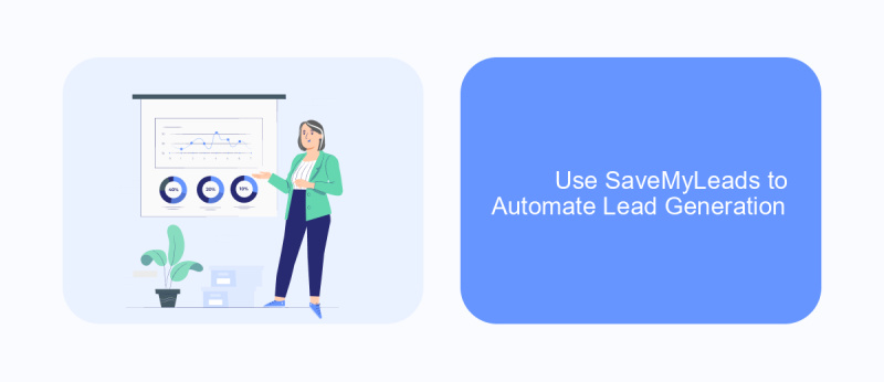 Use SaveMyLeads to Automate Lead Generation