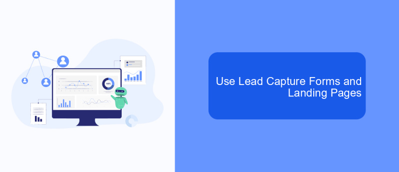Use Lead Capture Forms and Landing Pages