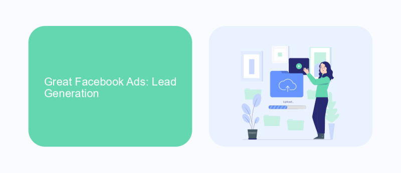 Great Facebook Ads: Lead Generation