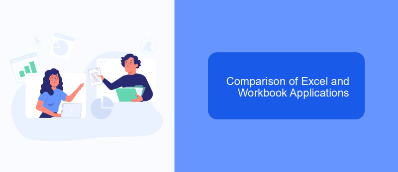 Comparison of Excel and Workbook Applications