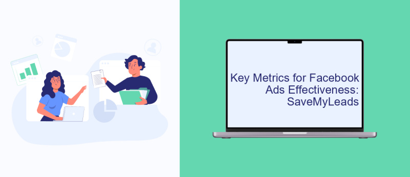 Key Metrics for Facebook Ads Effectiveness: SaveMyLeads